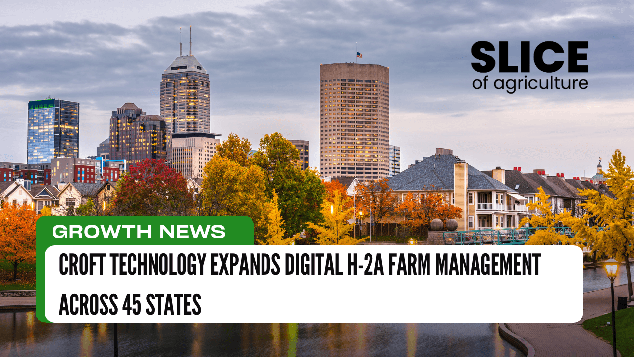 Croft Technology Expands Digital H-2A Farm Management Across 45 States