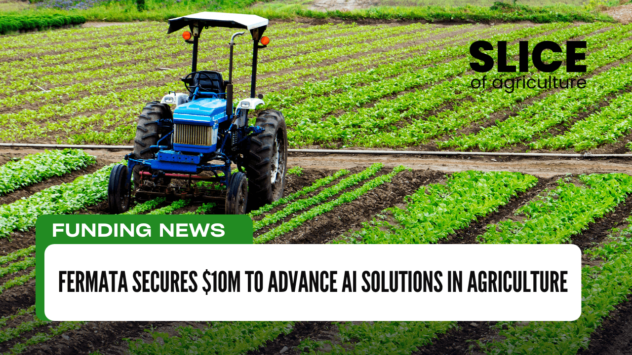 Fermata Secures $10M to Advance AI Solutions in Agriculture